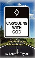 Carpooling with God