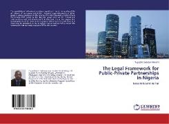 The Legal Framework for Public-Private Partnerships in Nigeria