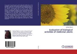 Evaluation of biological activities of medicinal plants
