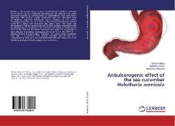 Antiulcerogenic effect of the sea cucumber Holothuria arenicola