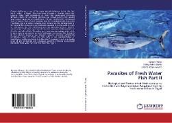 Parasites of Fresh Water Fish Part II