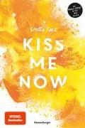 Kiss Me Now- Kiss the Bodyguard, Band 3 (Knisternde Romance von SPIEGEL-Bestsellerautorin Stella Tack)