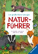 Der große Ravensburger Natufrührer - Naturwissen für Kinder ab 5 Jahren