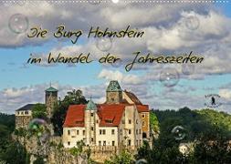 Die Burg Hohnstein im Wandel der Jahreszeiten (Wandkalender 2022 DIN A2 quer)