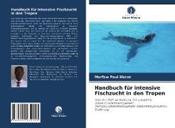 Handbuch für intensive Fischzucht in den Tropen