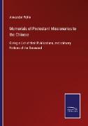 Memorials of Protestant Missionaries to the Chinese