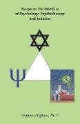 Essays on the Interface of Psychology, Psychotherapy and Judaism