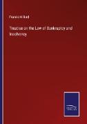 Treatise on the Law of Bankruptcy and Insolvency