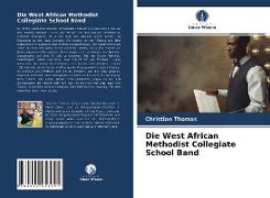 Die West African Methodist Collegiate School Band