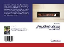 Effects of Secular Literature on the Adventist Philosophy of Education