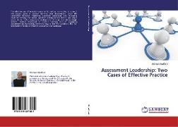 Assessment Leadership: Two Cases of Effective Practice