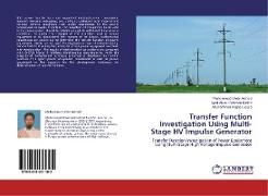 Transfer Function Investigation Using Multi-Stage HV Impulse Generator