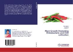 Plant Growth Promoting Rhizobacteria and Chili cultivation