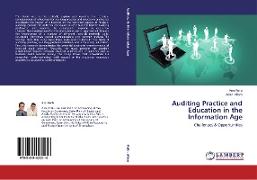 Auditing Practice and Education in the Information Age