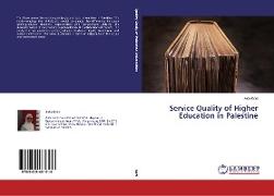 Service Quality of Higher Education in Palestine