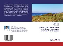 Livestock for nutritional security: An economic analysis A & N Islands