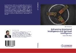 Enhancing Emotional Intelligence and Spiritual Intelligence