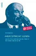 »Hier spricht Lenin«