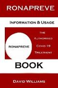 Ronapreve. The Authorised Covid 19 Treatment Book