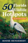 50 Florida Wildlife Hotspots