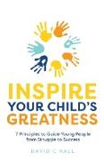 Inspire Your Child's Greatness