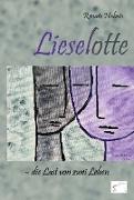 Lieselotte - die Last von zwei Leben