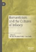 Romanticism and the Cultures of Infancy