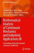 Mathematical Analysis of Continuum Mechanics and Industrial Applications III