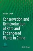 Conservation and Reintroduction of Rare and Endangered Plants in China