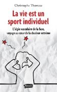 La vie est un sport individuel