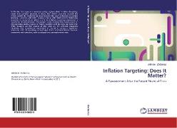 Inflation Targeting: Does It Matter?