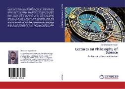 Lectures on Philosophy of Science