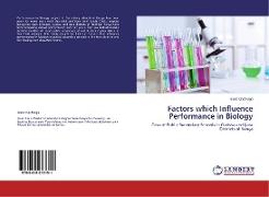 Factors which Influence Performance in Biology
