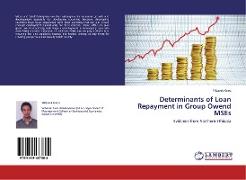 Determinants of Loan Repayment in Group Owend MSEs