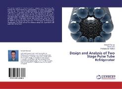 Design and Analysis of Two Stage Pulse Tube Refrigerator