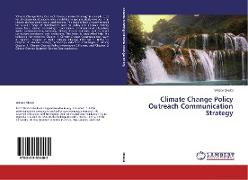 Climate Change Policy Outreach Communication Strategy