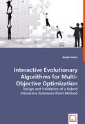 Interactive Evolutionary Algorithms for Multi-Objective Optimization