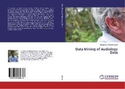 Data Mining of Audiology Data