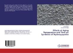 Effects of Aging Temperature and Time on Synthesis of Hydroxyapatite