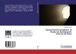 Education@evangelism: A Study on Sundargarh District of India