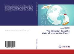 The Ethiopian Scientific study of Information theory