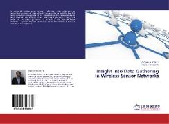 Insight into Data Gathering in Wireless Sensor Networks