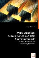 Multi-Agenten-Simulationen auf dem Aluminiummarkt