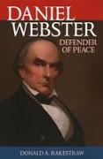 Daniel Webster: Defender of Peace