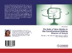 The Role of New Media in the Constitutional Making Process of Kenya