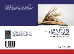 Quality of Selected Traditional Fish and Fish Products in Sudan