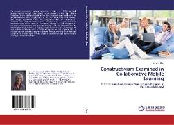 Constructivism Examined in Collaborative Mobile Learning