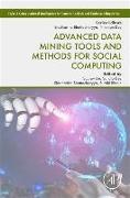 Advanced Data Mining Tools and Methods for Social Computing