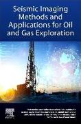 Seismic Imaging Methods and Applications for Oil and Gas Exploration