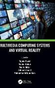 Multimedia Computing Systems and Virtual Reality